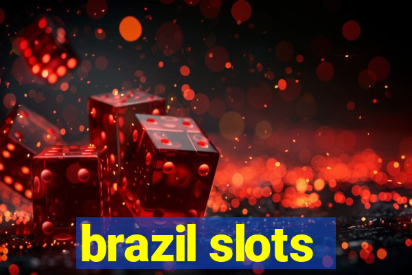 brazil slots